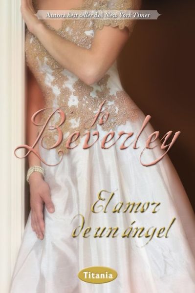 Cover for Jo Beverley · El Amor De Un Angel (Paperback Book) [Spanish edition] (2014)