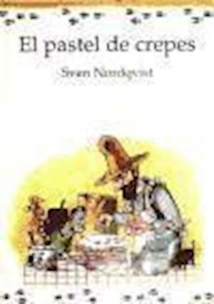 Cover for Sven Nordqvist · Pettson och Findus: Pannkakstårtan (Spanska) (Innbunden bok) (2010)