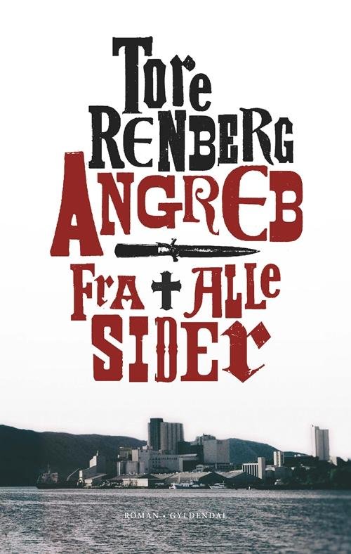 Cover for Tore Renberg · Angreb fra alle sider (Sewn Spine Book) [1st edition] (2015)