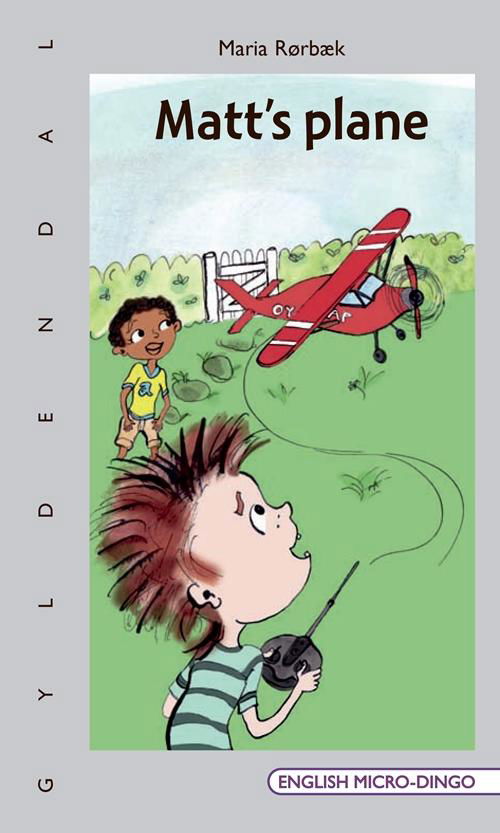Cover for Maria Rørbæk · English Micro-Dingo - Primært til 1.-3. klasse: Matt's plane (Sewn Spine Book) [1e uitgave] (2017)
