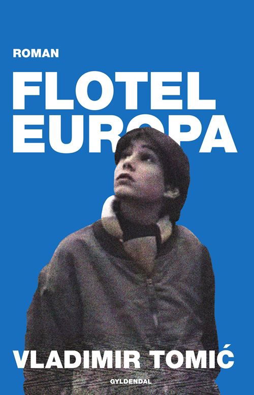 Cover for Vladimir Tomic · Flotel Europa (Sewn Spine Book) [1st edition] (2022)