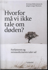 Cover for Kristian Ditlev Jensen · Hvorfor må vi ikke tale om døden? (Sewn Spine Book) [1e uitgave] (2014)