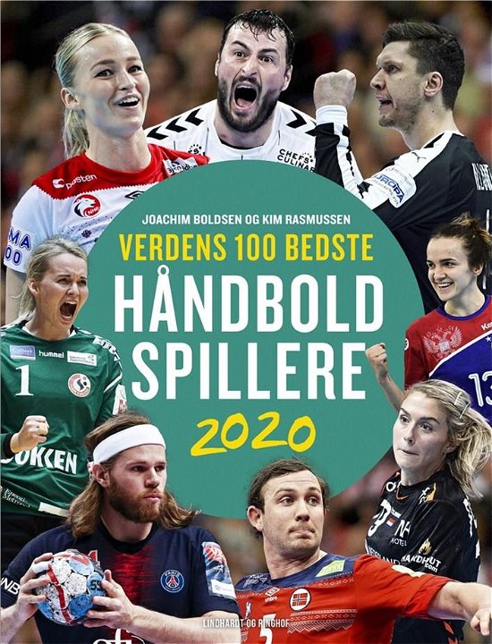 Verdens 100 bedste håndboldspillere 2020 - Joachim Boldsen; Kim Rasmussen - Bøger - Lindhardt og Ringhof - 9788711981573 - 29. oktober 2020