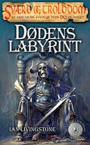 Cover for Ian Livingstone · Sværd og trolddom, 3: Dødens labyrint (Bok) [2:a utgåva] (2003)
