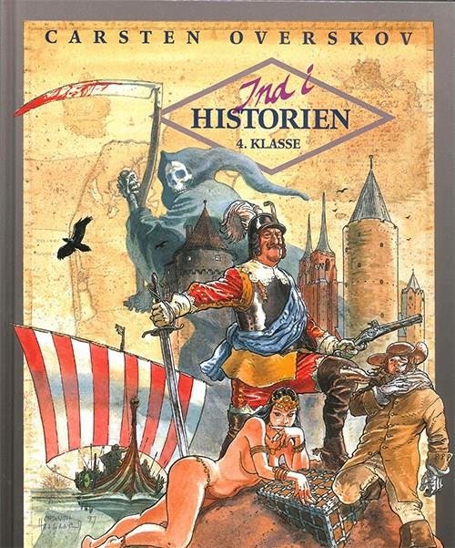 Ind i historien: Ind i historien 4.kl. Lærerens bog - Carsten Overskov - Books - Alinea - 9788723001573 - March 15, 2010