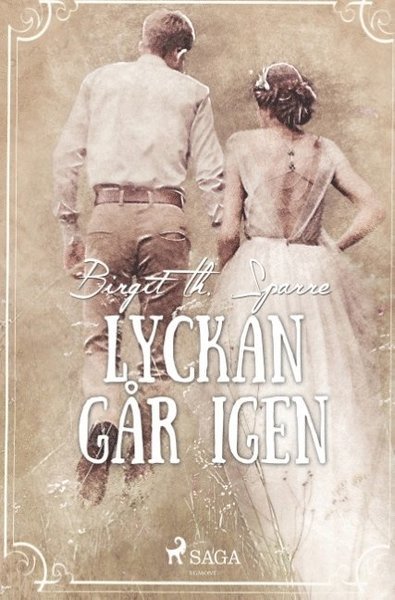 Cover for Birgit Th. Sparre · Lyckan går igen (Bog) (2018)