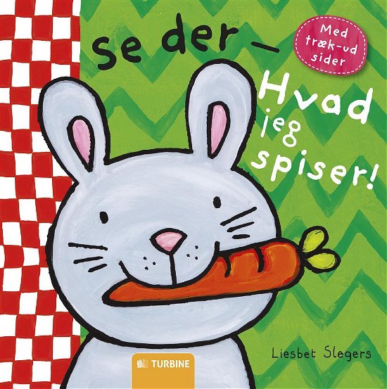 Cover for Liesbet Slegers · Se der - Hvad jeg spiser! (Hardcover bog) (2015)