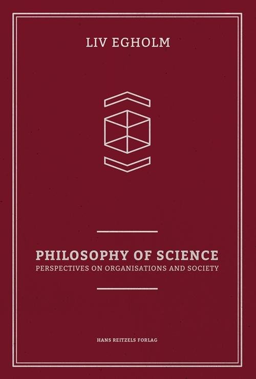 Cover for Liv Egholm · Philosophy of Science (Sewn Spine Book) [1e uitgave] (2014)