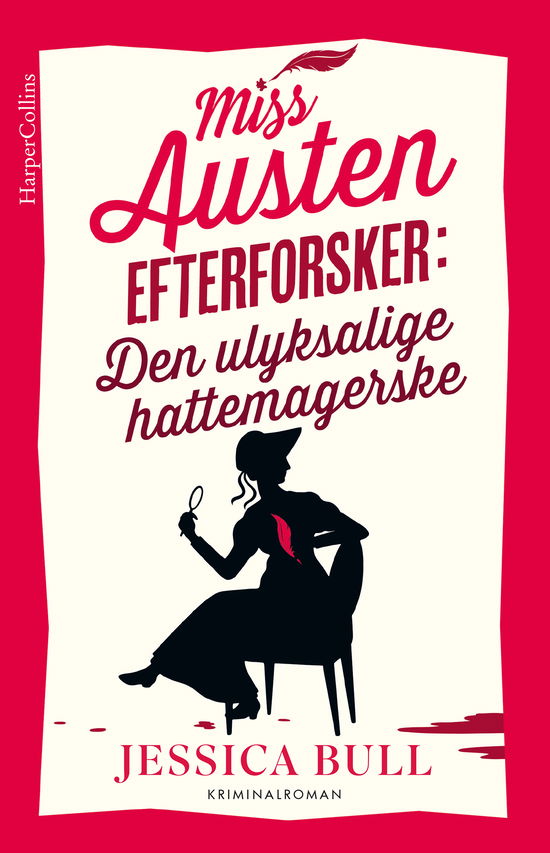 Jessica Bull · Miss Austen efterforsker: Den ulyksaglige hattemagerske (Bound Book) [1. wydanie] (2024)