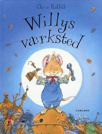 Cover for Chris Riddell · Willys værksted (Sewn Spine Book) [1.º edición] (2008)