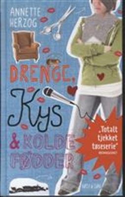 Cover for Annette Herzog · Drenge &amp; ...: Drenge, kys og kolde fødder. Drenge &amp; ... 3 (Hardcover Book) [2. Painos] [Indbundet] (2012)