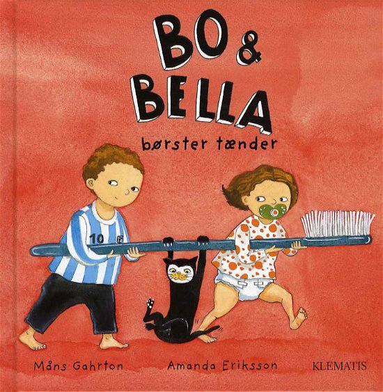Cover for Måns Gahrton · Bo &amp; Bella børste tænder (Gebundesens Buch) [1. Ausgabe] (2013)