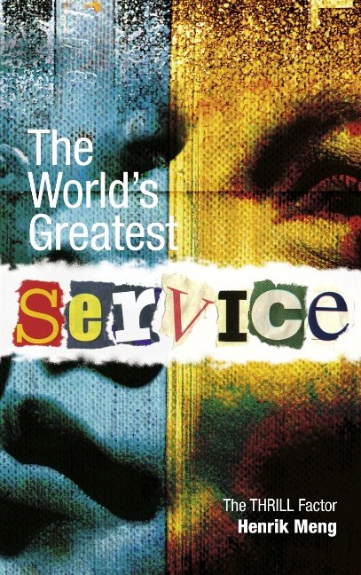 Cover for Henrik Meng · The World's Greatest Service (Pocketbok) [1:a utgåva] [Paperback] (2011)