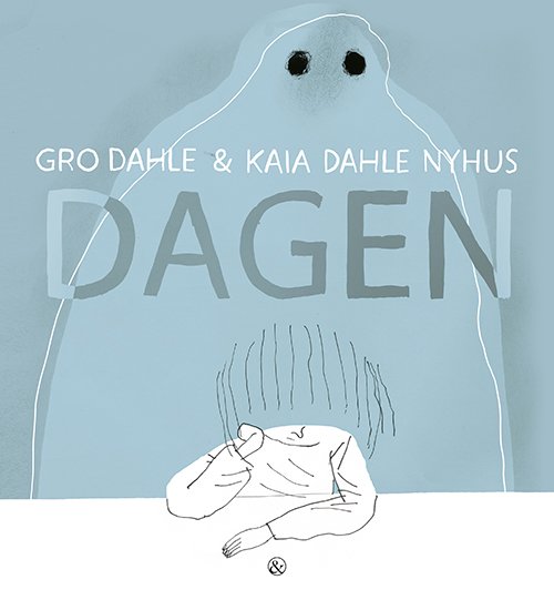 Cover for Gro Dahle · Dagen (Bound Book) [1st edition] (2023)