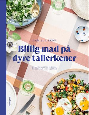 Cover for Camilla Skov · VEGETARISK HVERDAG?: Billig mad på dyre tallerkener (Innbunden bok) [1. utgave] (2021)