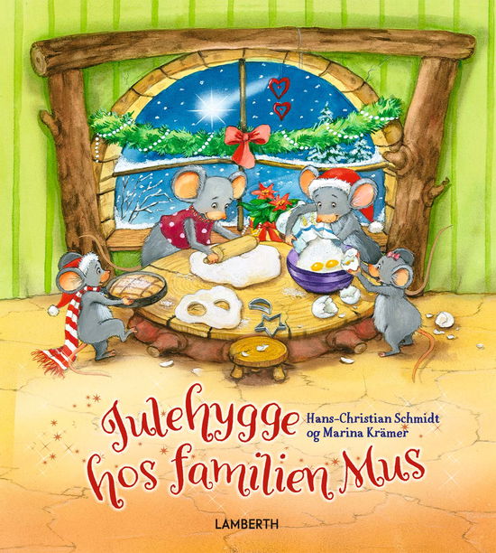 Hans-Christian Schmidt · Julehygge hos familien Mus (Inbunden Bok) [1:a utgåva] (2024)