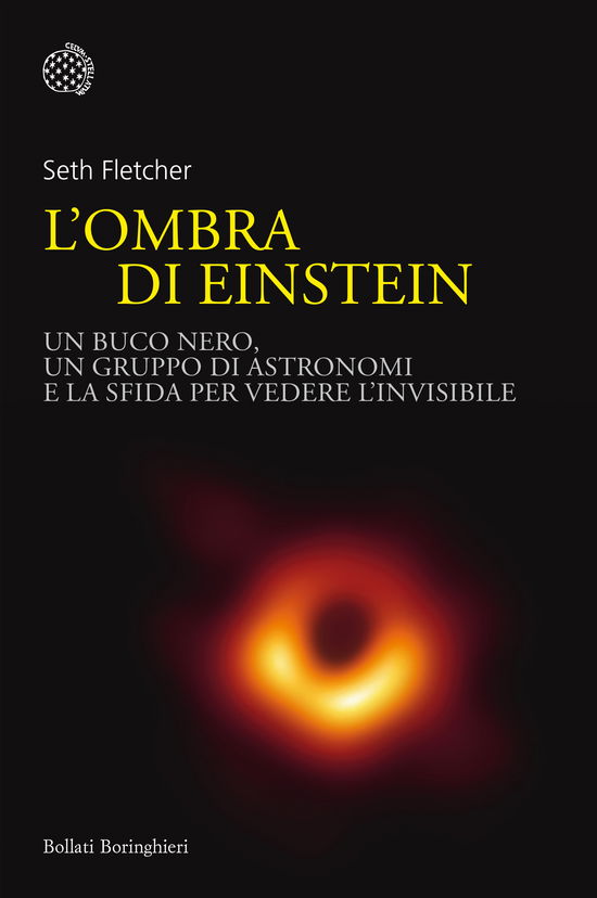 Cover for Seth Fletcher · L' Ombra Di Einstein. Un Buco Nero, Un Gruppo Di Astronomi E La Sfida Per Vedere L'invisibile (DVD)