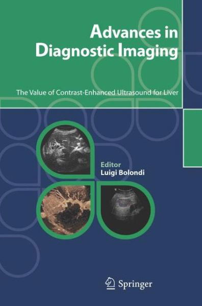 Cover for Luigi Bolondi · Advances in Diagnostic Imaging: the Value of Contrast-enhanced Ultrasound for Liver (Paperback Bog) (2006)
