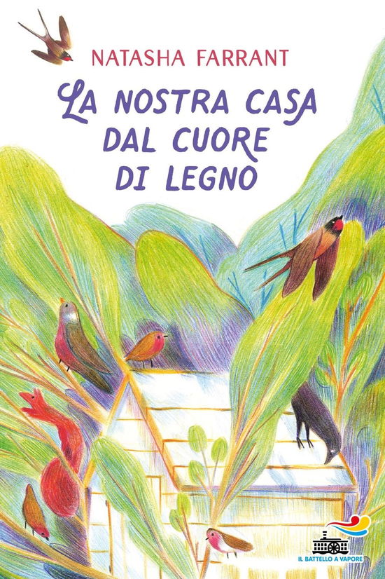 Cover for Natasha Farrant · La Nostra Casa Dal Cuore Di Legno (Buch)