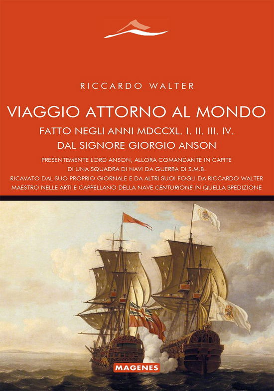 Cover for Richard Walter · Viaggio Attorno Al Mondo Fatto Dal Signore Giorgio Anson (Book)