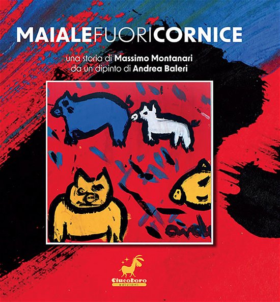 Cover for Massimo Montanari · Maiale Fuori Cornice (Book)