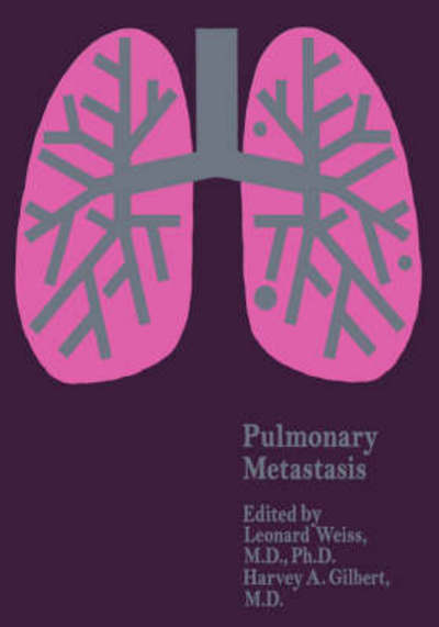 Cover for L Weiss · Pulmonary Metastasis - Metastasis (Gebundenes Buch) [1978 edition] (1979)