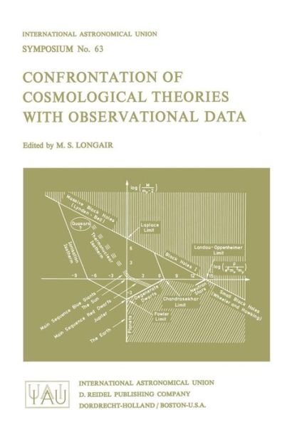 Malcolm S. Longair · Confrontation of Cosmological Theories with Observational Data - International Astronomical Union Symposia (Taschenbuch) [Softcover reprint of the original 1st ed. 1974 edition] (1974)