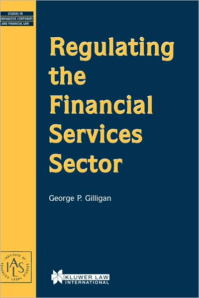 Cover for George P. Gilligan · Regulating the Financial Services Sector (Hardcover Book) (1999)