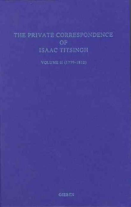 The Private Correspondence of Isaac Titsingh, Volume 2 (1779-1812) (Japonica Neerlandica) (V. 2) - Frank Lequin - Bøger - Hotei Publishing - 9789050630573 - 1992