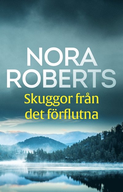 Cover for Nora Roberts · Skuggor från det förflutna (ePUB) (2017)