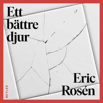 Cover for Eric Rosén · Ett bättre djur (Książka audio (MP3)) (2022)