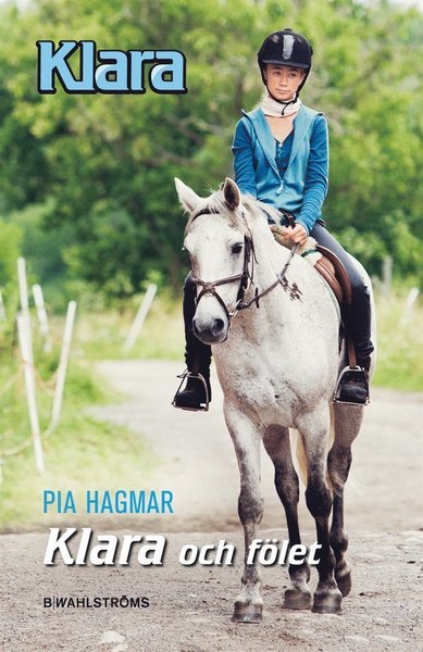 Cover for Pia Hagmar · Klara: Klara och fölet (ePUB) (2015)