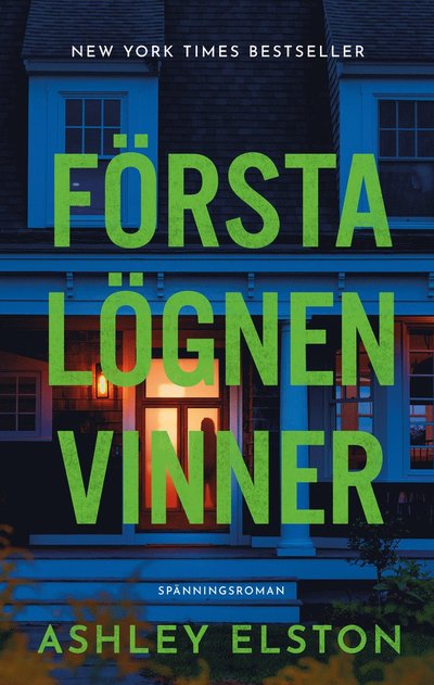 Cover for Ashley Elston · Första lögnen vinner (Inbunden Bok) (2024)