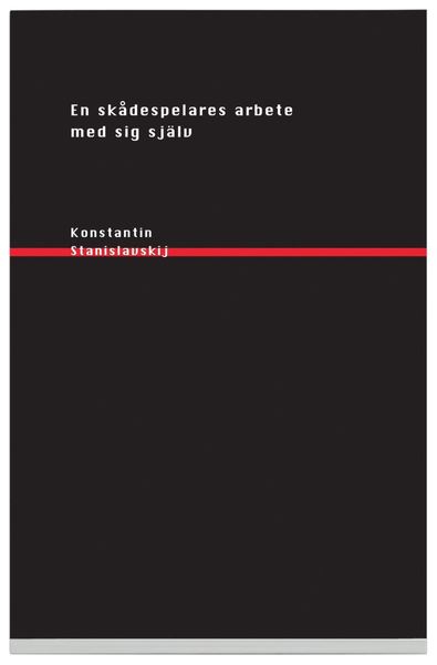 Cover for Konstantin Stanislavskij · En skådespelares arbete med sig själv : i inlevelsens skapande process (Paperback Book) (2004)