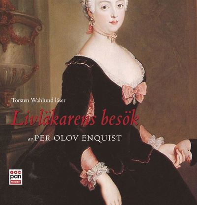 Cover for Per Olov Enquist · Livläkarens besök (Audiobook (MP3)) (2008)