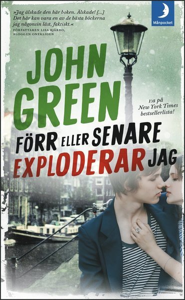 Cover for John Green · Förr eller senare exploderar jag (Paperback Bog) (2013)