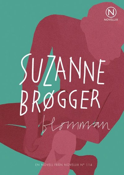 Blomman - Suzanne Brøgger - Książki - Novellix - 9789175892573 - 26 lutego 2018