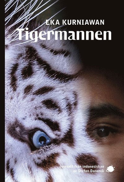 Tigermannen - Eka Kurniawan - Kirjat - Nilsson Förlag - 9789188155573 - torstai 27. elokuuta 2020