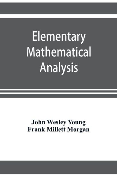 Cover for John Wesley Young · Elementary mathematical analysis (Paperback Book) (2019)