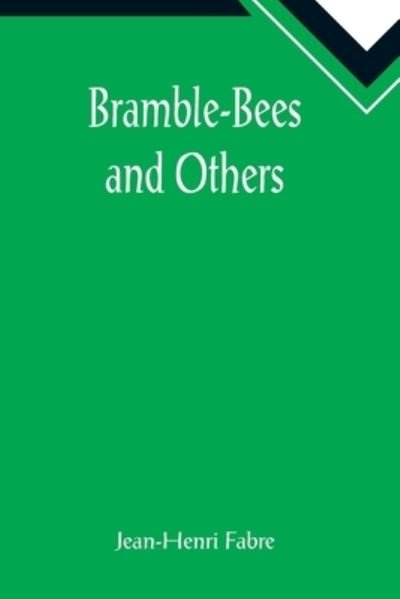 Cover for Jean-Henri Fabre · Bramble-Bees and Others (Pocketbok) (2022)
