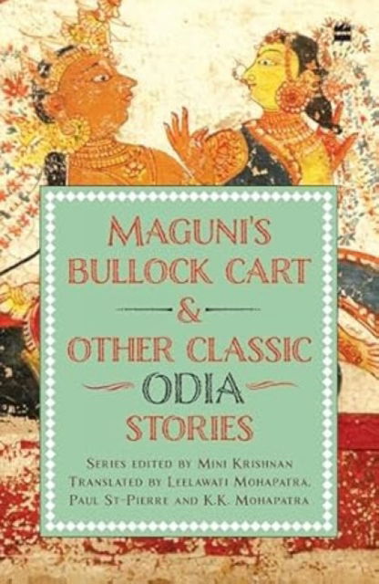 Cover for Maguni's Bullock Cart And Other Classic Odia Stories (Paperback Bog) (2025)