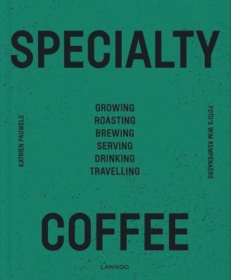Cover for Katrien Pauwels · Speciality Coffee (Hardcover Book) (2019)