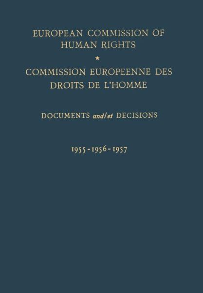 Cover for Council of Europe European Commission of Human Rights · European Commission of Human Rights / Commission Europeenne des Droits de l'Homme: Documents and / et Decisions (Taschenbuch) [Softcover reprint of the original 1st ed. 1959 edition] (1959)