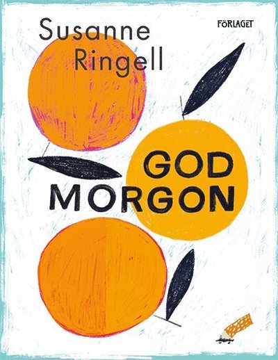 Cover for Ringnell Susanne · God morgon (Bound Book) (2017)