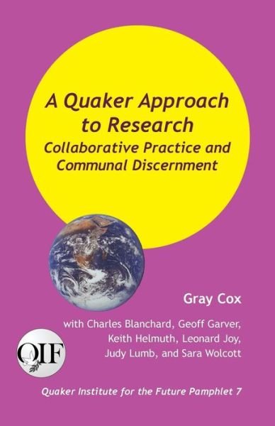 Cover for Gray Cox · A Quaker Approach to Research: Collaborative Practice and Communal Discernment (Pocketbok) (2014)