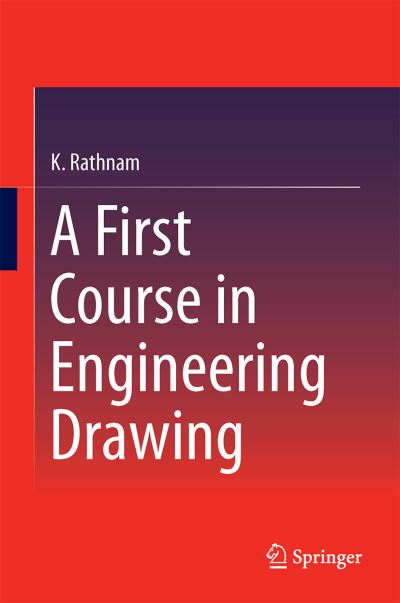 Cover for Rathnam · A First Course in Engineering Drawing (Book) [1st ed. 2018 edition] (2017)