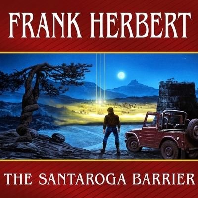 Cover for Frank Herbert · The Santaroga Barrier Lib/E (CD) (2010)