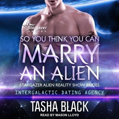 Cover for Tasha Black · So You Think You Can Marry an Alien (CD) (2019)