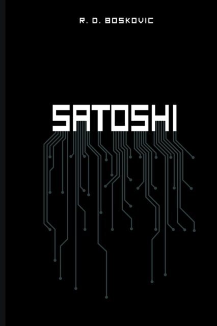 Cover for R D Boskovic · Satoshi (Pocketbok) (2021)