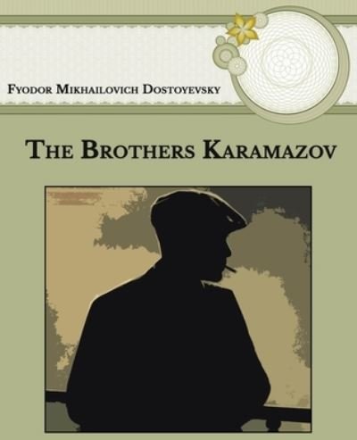Cover for Fyodor Mikhailovich Dostoyevsky · The Brothers Karamazov (Paperback Bog) (2021)